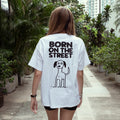 BORN ON THE STREET TEE